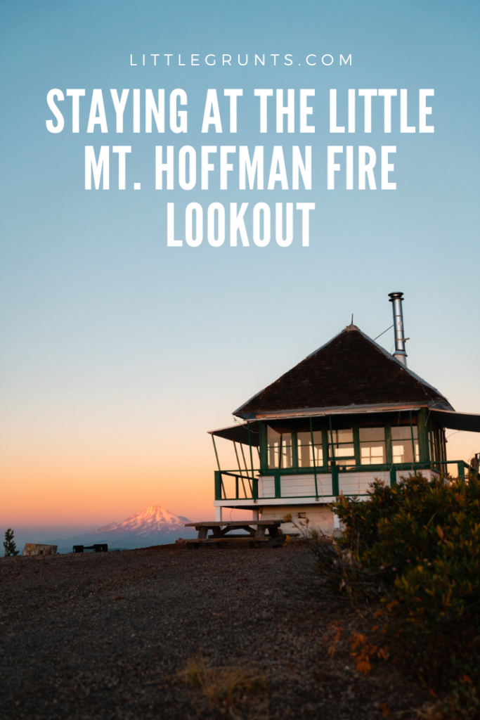 Staying at the Little Mt. Hoffman Lookout